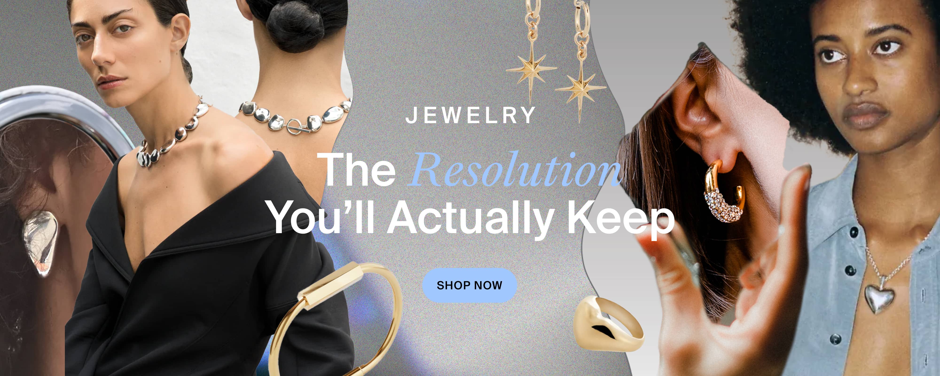Jewelry: The resolution you'll actually keep. Go to shop ready to ship now.