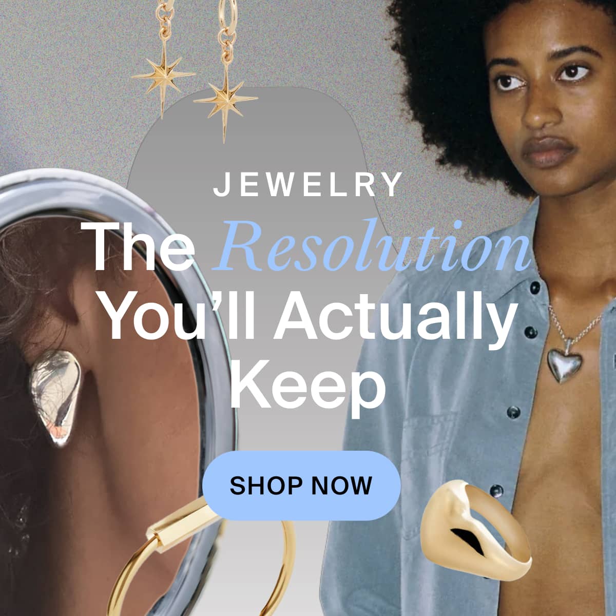Jewelry: The resolution you'll actually keep. Go to shop ready to ship now.